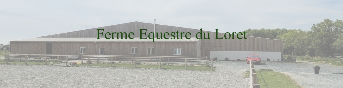 Ferme Equestre du Loret
